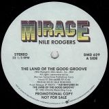 Nile Rodgers – The Land Of The Good Groove b/w Instrumental – Mirage DJ 12″