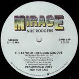 Nile Rodgers – The Land Of The Good Groove b/w Instrumental – Mirage DJ 12″