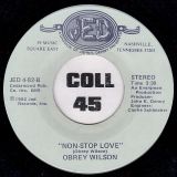 Obrey Wilson & Bernice Cook/Obrey Wilson  – Take Time b/w Non-Stop Love – JED 7″