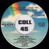One Way – Pop It b/w I’m In Love With Lovin’ You – MCA 7″