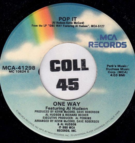 One Way - Pop It b/w I'm In Love With Lovin' You - MCA 7"