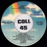 One Way – Pop It b/w I’m In Love With Lovin’ You – MCA 7″