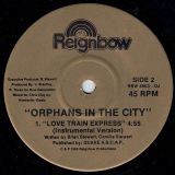 Orphans In The City – Love Train Express b/wInstrumental Version – Reignbow DJ 7″