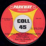 Patti LaBelle And Her Bluebells – One Phone Call (Will Do) b/w You Will Fill My Eyes No More – Parkway 7″