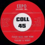 Pauline & Bobby – No Messin Around b/w Please Bless Our Home – Expo 7″ LIGHT RED