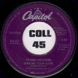 Peabo Bryson – Give Me Your Love b/w You- Capitol 7″