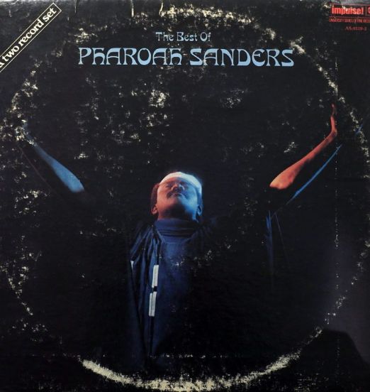 Pharoah Sanders - The Best Of Pharoah Sanders - Impulse! 2LP