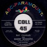 Ray Charles – Makin’ Whoopee (sings) b/w Makin’ Whoopee (plays) – ABC-Paramount 7″