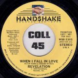 Revelation – When I Fall In Love b/w Same – Handshake Records And Tape DJ 7″