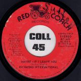 Richmond International – Maybe – If I Leave You b/w Back On The Road Again – Red Coach 7″