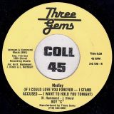 Roy “C” – She’s Gone (She Took The T.V. & Telephone) b/w Medley (If I Could Love You Forever – I Stand Accused – I Want To Hold You Tonight) – Three Gems 7″