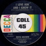 Ruth Brown – Come A Little Closer b/w I Love Him And I Know It – Decca 7″