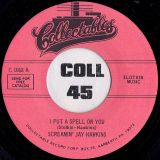 Screamin’ Jay Hawkins – I Put A Spell On You b/w I Is – Collectables 7″