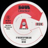Sir Joe – Nobody Beats My Love b/w If You Give Up Your Love – Soul Direction DJ 7″