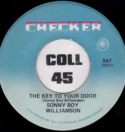 Sonny Boy Williamson - The Key To Your Door b/w Keep It To Yourself  - Checker 7"