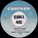 Sonny Boy Williamson – Wake Up Baby b/w Your Funeral & My Trial – Checker 7″