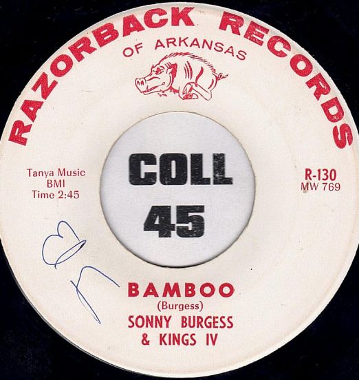 Sonny Burgess & Kings IV - Bamboo b/w St. Louis Blues - Razorback 7"
