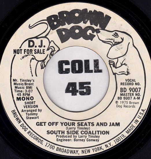 South Side Coalition - Get Off Your Seats And Jam MONO Short Version b/w STEREO Disco Version - Brown Dog DJ 7"