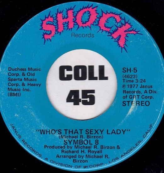 Symbol 8 - Who's That Sexy Lady b/w  Party Life - Shock 7"