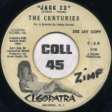 The Centuries – Jack 23 b/w 4th Dimension – Cleopatra DJ 7″