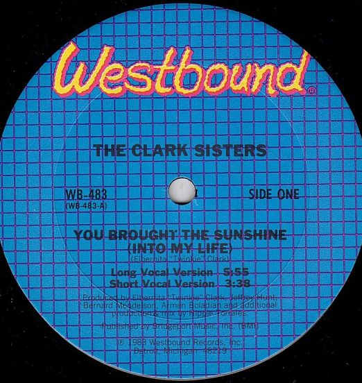 The Clark Sisters - You Brought The Sunshine (Into My Life) - Westbound 12"