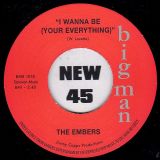 The Embers – First Time b/w I Wanna Be (Your Everything) – Big Man UK 7″