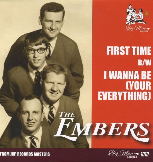 The Embers - First Time b/w I Wanna Be (Your Everything) - Big Man UK 7"