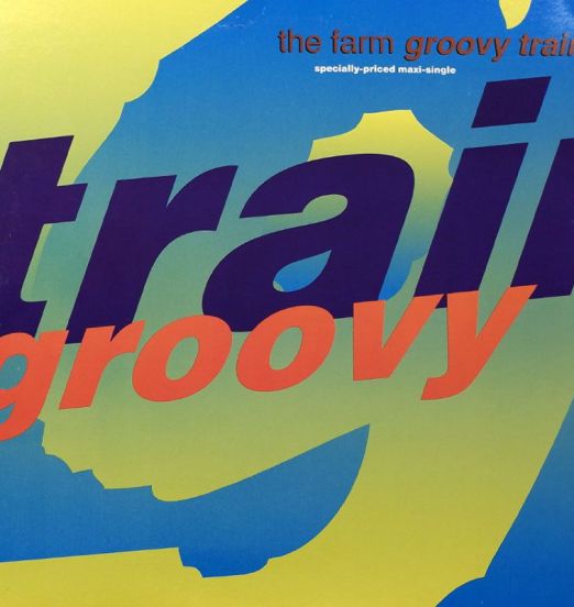The Farm - Groovy Train - Sire 12"