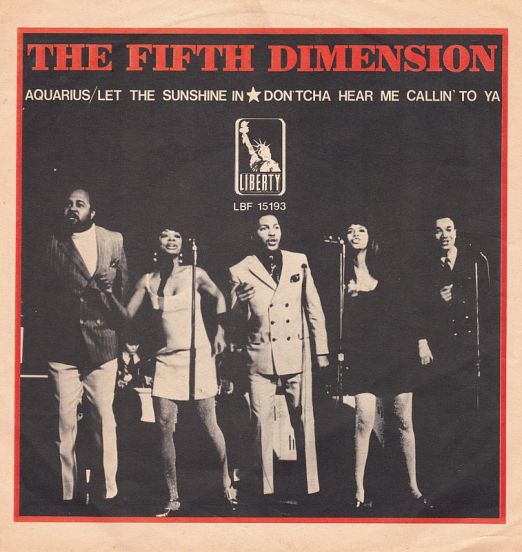 The Fifth Dimension - Aquarius (Let The Sunshine In) b/w Don'tcha Hear Me Callin' To Ya - Liberty SW 7"