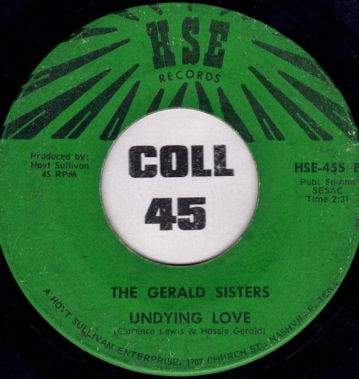 The Gerald Sisters - Undying Love b/w If I Could Hear MY Mother Pray Again - HSE 7"