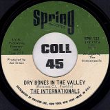 The Internationals – Dry Bones In The Valley b/w He’s Coming Back – Spring 7″