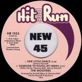 The Moovers – One Little Dance, Someone To Fulfill My Needs b/w I Love You, Baby – Hit And Run UK 7″