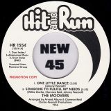 The Moovers – One Little Dance, Someone To Fulfill My Needs b/w I Love You, Baby – Hit And Run UK DJ 7″