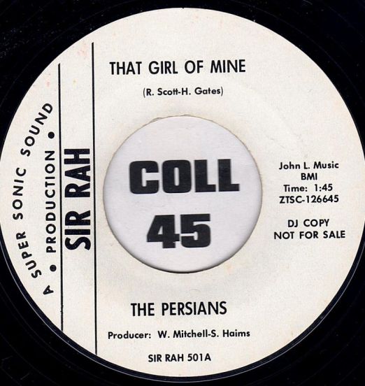 The Persians - That Girl Of Mine b/w Don't Let Me Down - Sir-Rah DJ 7"