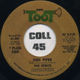 The Spirits – Pied Piper b/w Jelly Jelly Jelly – Toot DJ ‎7″