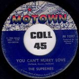 The Supremes – You Can’t Hurry Love b/w Put Yourself In My Place – Motown 7″