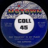 The Supremes – You Can’t Hurry Love b/w Put Yourself In My Place – Motown 7″