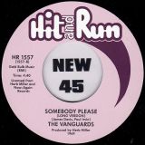 The Vanguards – The Ground That You’re Walking On, Before You Take Another Step Girl b/w Somebody Please (Long Version) – Hit And Run UK 7″