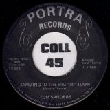 Tom Sanders/Robert & Tom Sanders – Jamming In The Big “M” Town b/w Doing Bad – Portra 7″