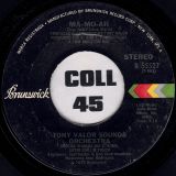 Tony Valor Sounds Orchestra – Ma-Mo-Ah b/w Disco Version – Brunswick 7″
