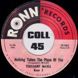 Toussaint McCall – Shimmy b/w Nothing Takes The Place Of You – Ronn 7″