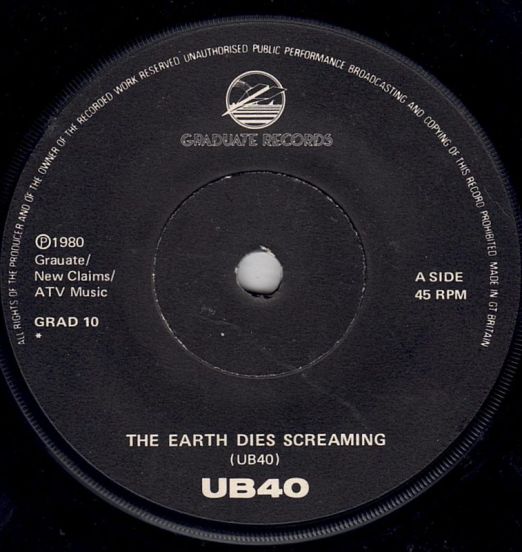 UB40 - The Earth Dies Screaming b/w Dream A Lie - Graduate UK 7"