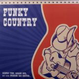 V.A. – Funky Country (Country Funk, Garage Soul And Some Swinging R&B Oddities) – Perfect Toy GER LP