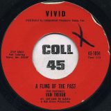 Van Trevor – A Fling Of The Past b/w C’mon Now Baby – Vivid 7″