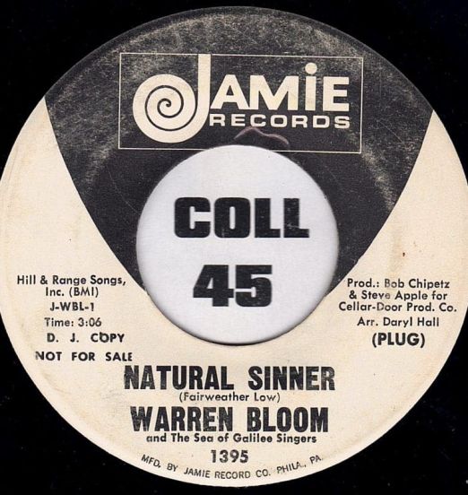 Warren Bloom And The Sea Of Galilee Singers – Natural Sinner b/w Rollin' On My Own - 	Jamie DJ 7"