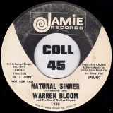Warren Bloom And The Sea Of Galilee Singers – Natural Sinner b/w Rollin’ On My Own – 	Jamie DJ 7″