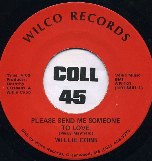 Willie Cobb - Please Send Me Someone To Love b/w Feeling Good - Wilco 7"