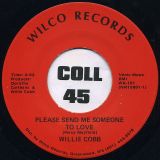 Willie Cobb – Please Send Me Someone To Love b/w Feeling Good – Wilco 7″