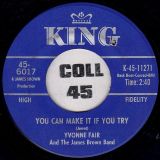 Yvonne Fair And The James Brown Band – Tell Me Why b/w You Can Make It If You Try – King 7″