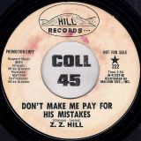 Z.Z. Hill – Think People b/w Don’t Make Me Pay For His Mistakes – Hill DJ 7″